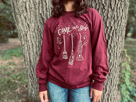 come, we fly long sleeve